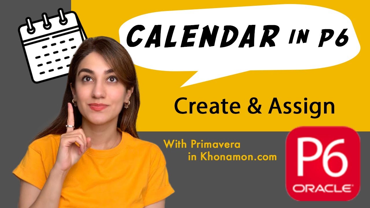 Create & Assign Calendar in Primavera P6: The Ultimate Guide