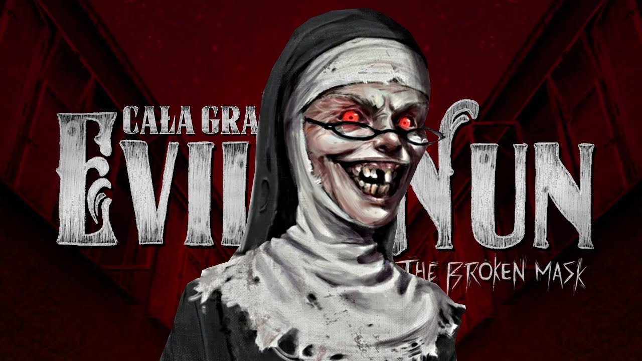Evil Nun The Broken Mask PL #1 - Nowy horror o zakonnicy - 4K Gameplay PL