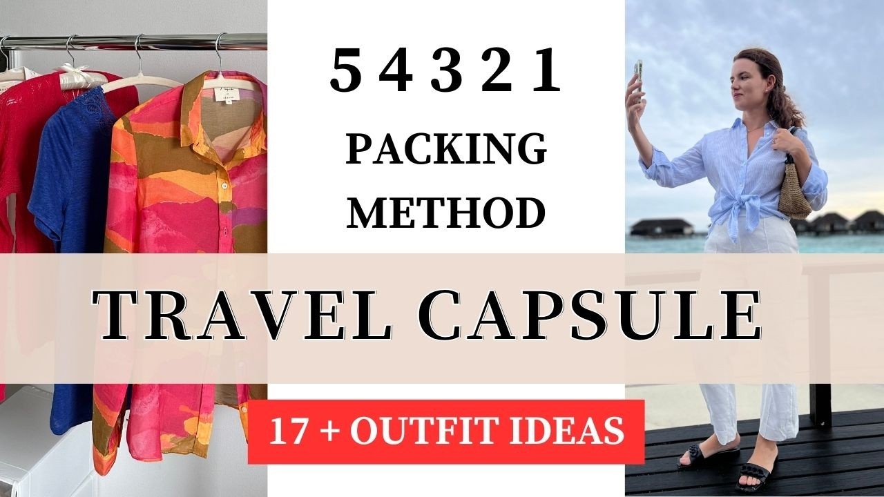 The Ultimate Minimalist Travel Packing Method | 54321 Packing Method | Travel Capsule