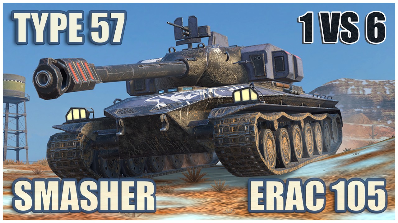 Type 57, Smasher & ERAC 105 Proto &bull; WoT Blitz Gameplay
