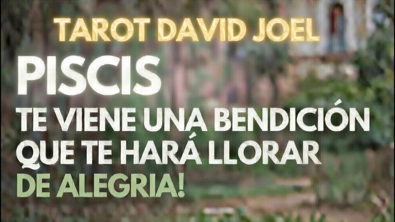 PISCIS, DIOS TE DA MAS DE LO QUE PEDISTE, UNA BENDICION QUE TE HARA LLORAR DE ALEGRIA!