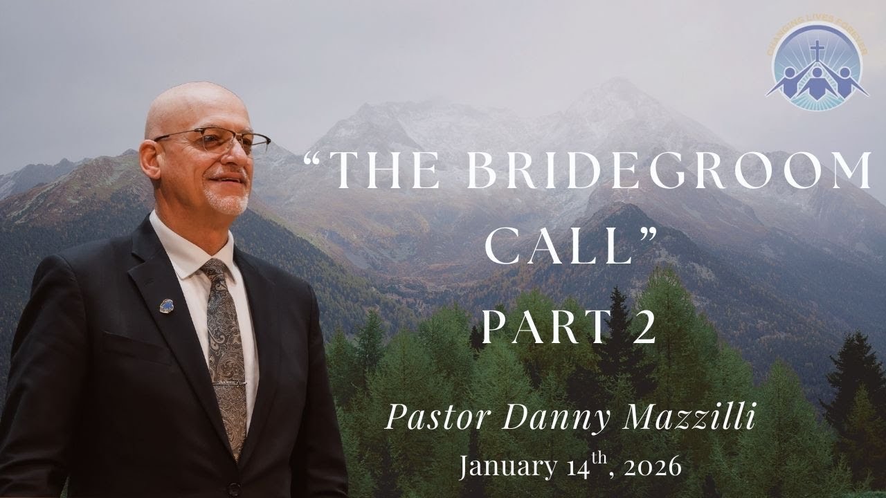 The Bridegroom Call - Part 2 (The Purpose Of God - Part 15) - Pastor Danny Mazzilli
