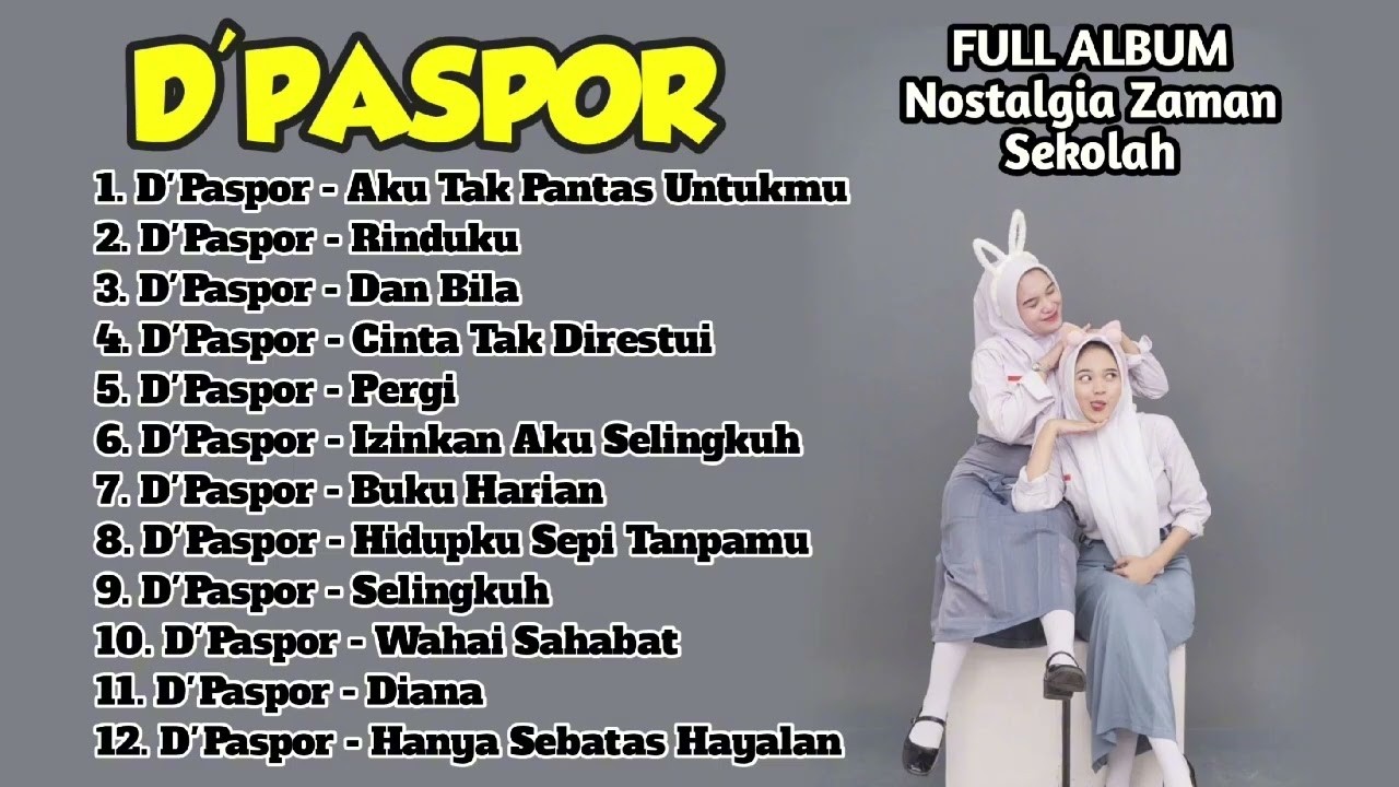 Kumpulan Lagu D'paspor Full Album Terbaik  LAGU NOSTALGIA TERBAIK ZAMAN SEKOLAH   DPaspor ,Dpas4
