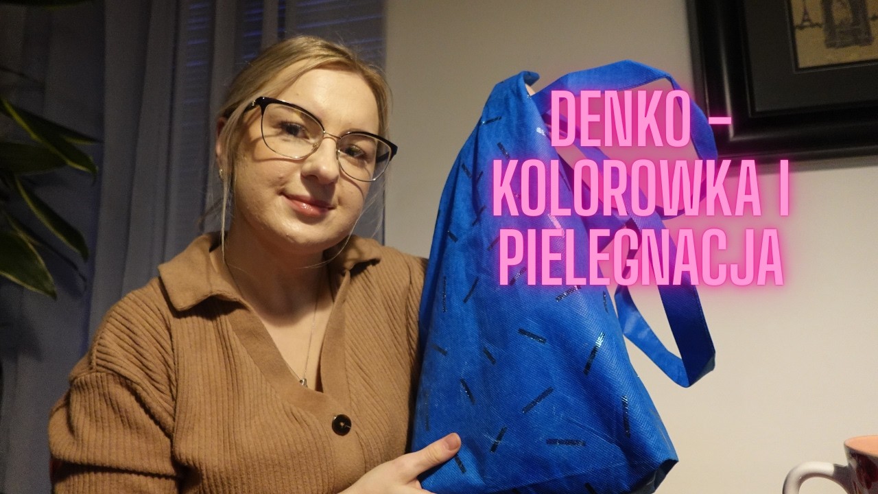DENKO! KOLROWKA I PIELEGNACJA