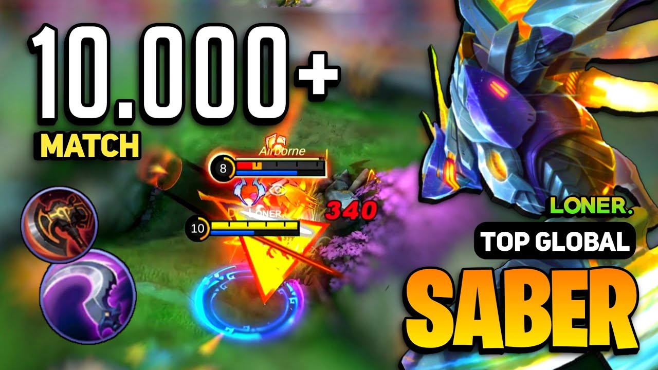 10.000 MATCH! Saber Best Build 2023 [ Saber Top Global Gameplay ] By Lᴏɴᴇʀ. - Mobile Legends