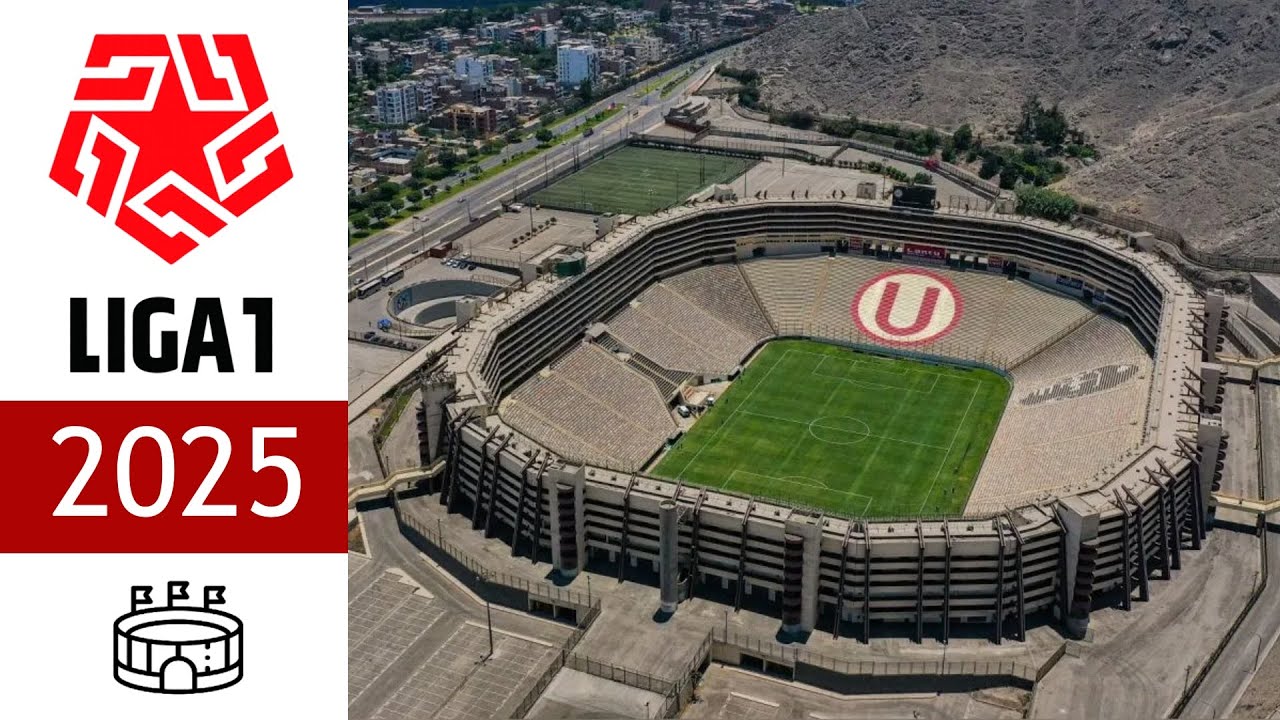 ESTADIOS LIGA 1 TE APUESTO 2025 - PERU