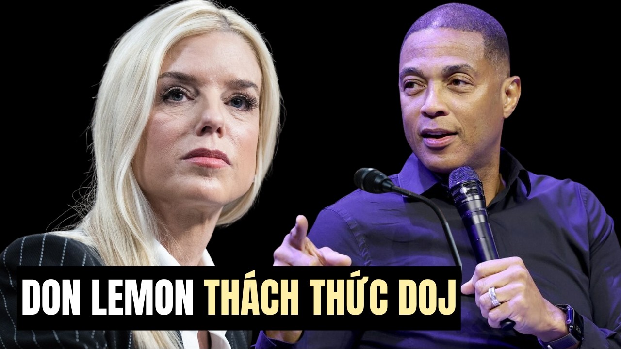 Don Lemon l&ecirc;n tiếng sau khi bị Bộ Tư ph&aacute;p của TT Trump bắt giữ &ldquo;T&ocirc;i sẽ kh&ocirc;ng dừng lại&rdquo;