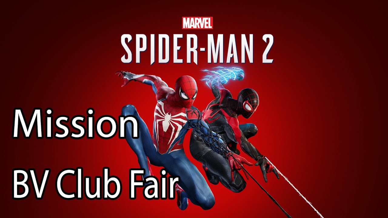 Marvel's Spider Man 2 Mission BV Club Fair