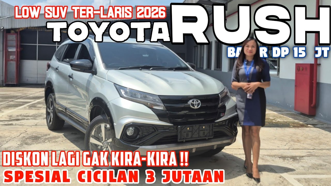 NYESEL BELI YANG LAIN ‼️ 3 JUTAAN CICILAN TOYOTA RUSH 2026 MOBIL 15 JUTAAN