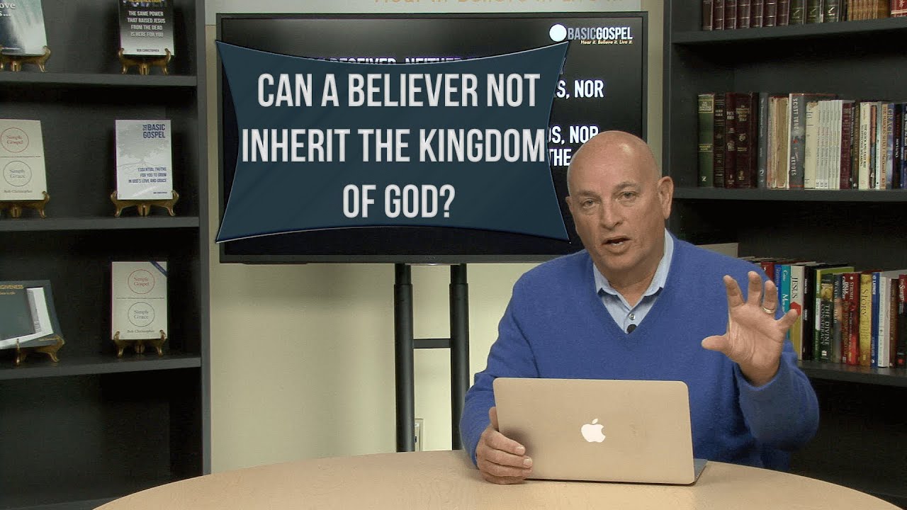 Is It Possible That You Might Not Inherit The Kingdom Of God?