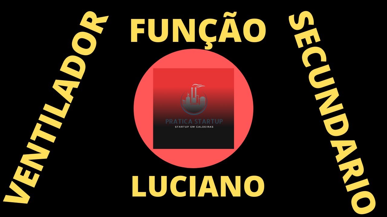 FUNÇÃO VENTILADOR SECUNDARIO CALDEIRA !!!