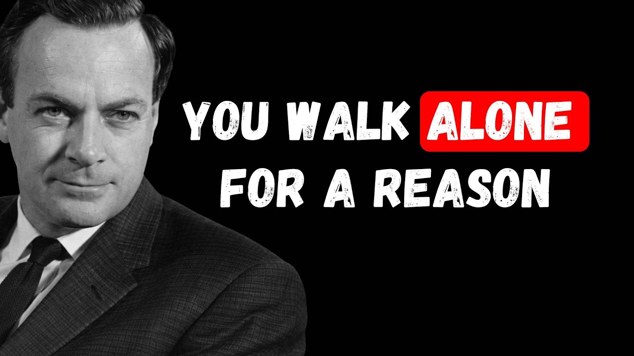 The BRUTAL TRUTH About Progressing Alone &mdash; Richard Feynman Says What No One Wants to HEAR