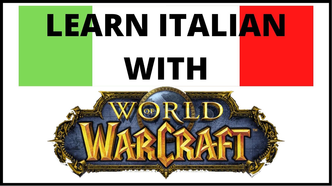 Learning italian language with World of Warcraft