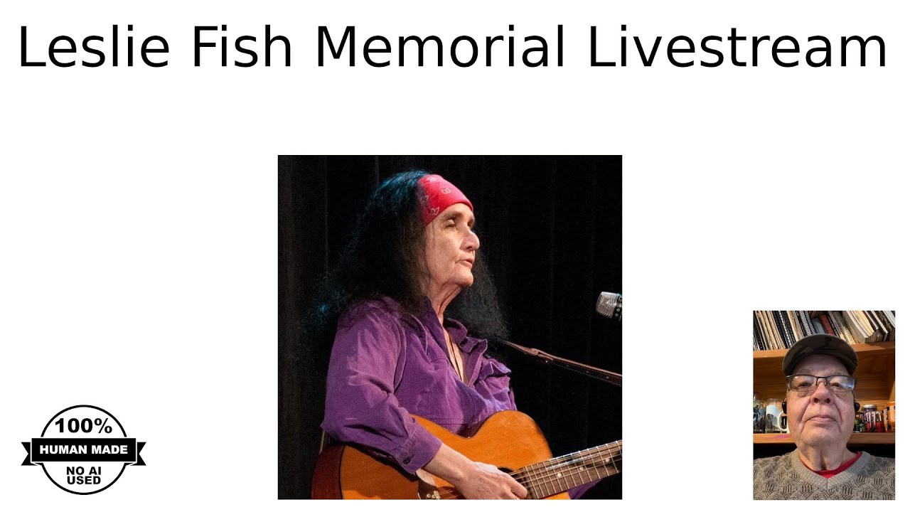 Leslie Fish Memorial Live Stream