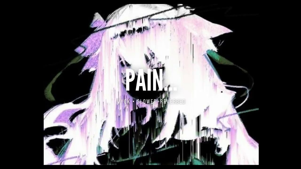 ⛧ VYOK - Pain (slowed+reverbed+3d audio)