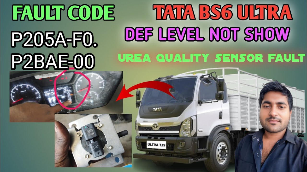 #Ultra TATA bs6 || #DEF level not show | Fault code P205A-F0 , P2BAE-00 
