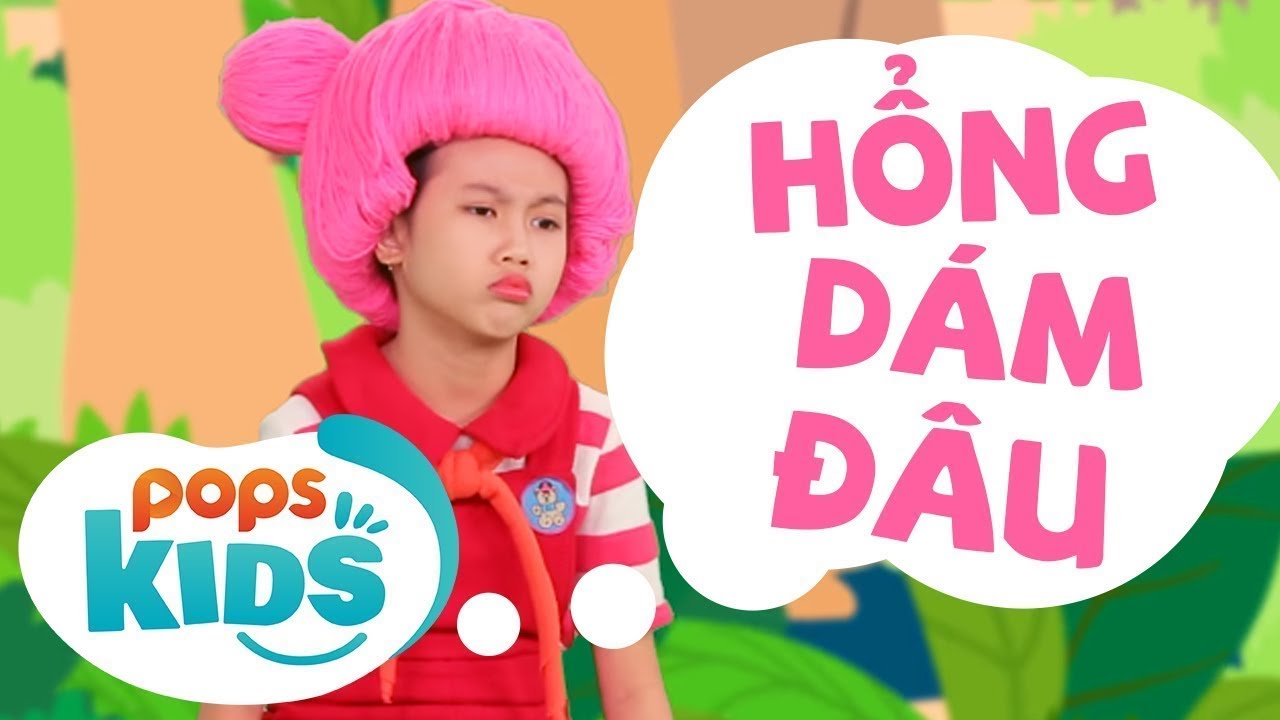 Mầm Chồi L&aacute; Tập 19 &nbsp;&ndash; Hổng D&aacute;m Đ&acirc;u - Nhạc Thiếu Nhi Hay Tr&ecirc;n K&ecirc;nh POPS Kids
