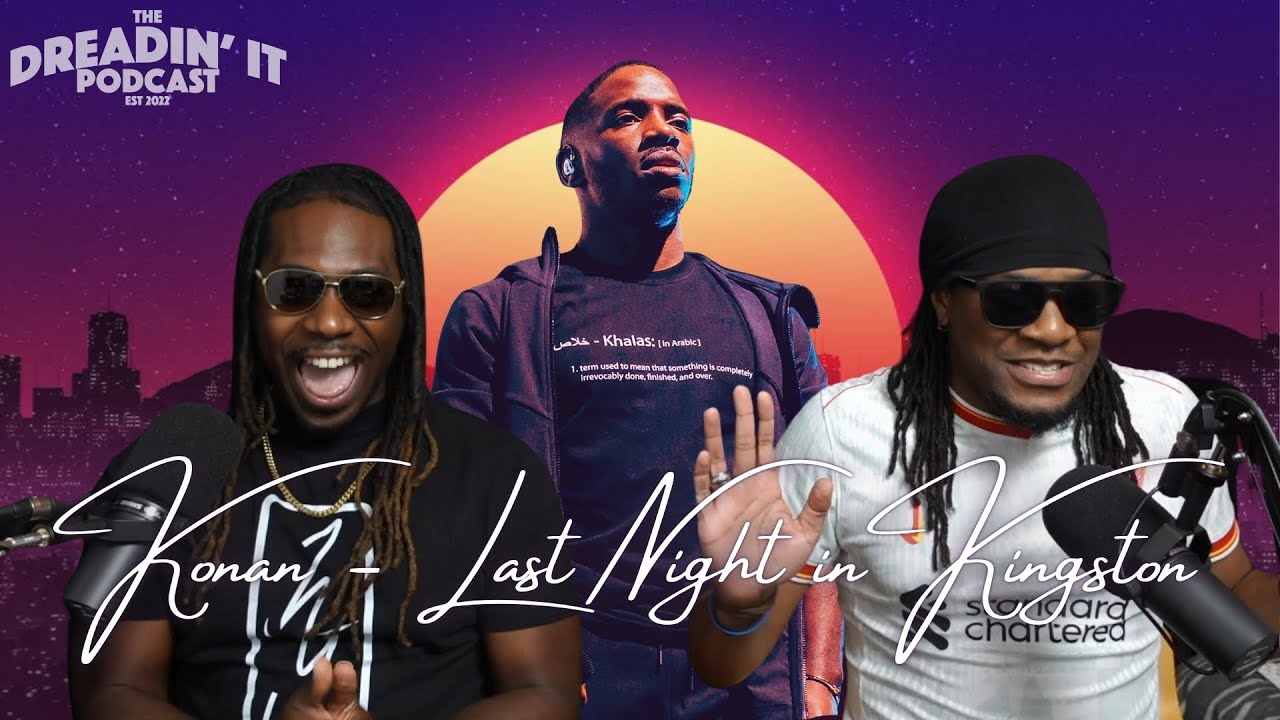 Konan - Last Night In Kingston | Reaction