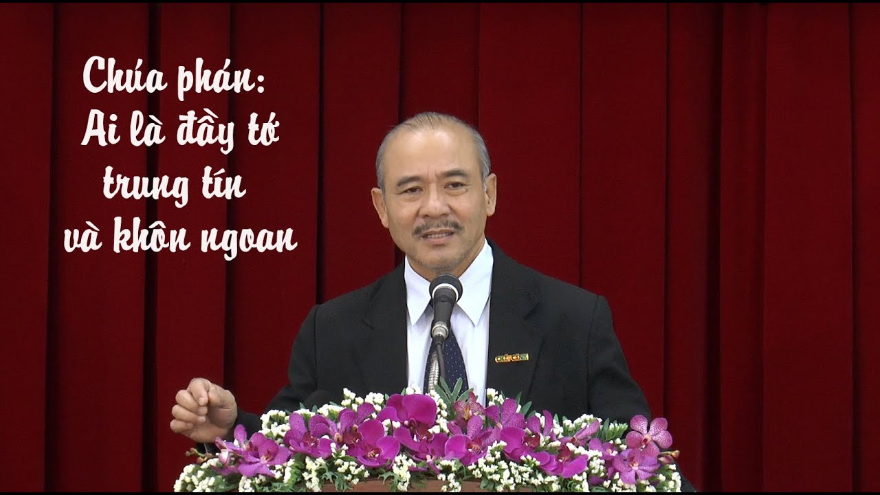 CHÚA PHÁN: AI LÀ ĐẦY TỚ TRUNG TÍN VÀ KHÔN NGOAN? - Mục sư Dương Quang Thoại - 31.12.2022