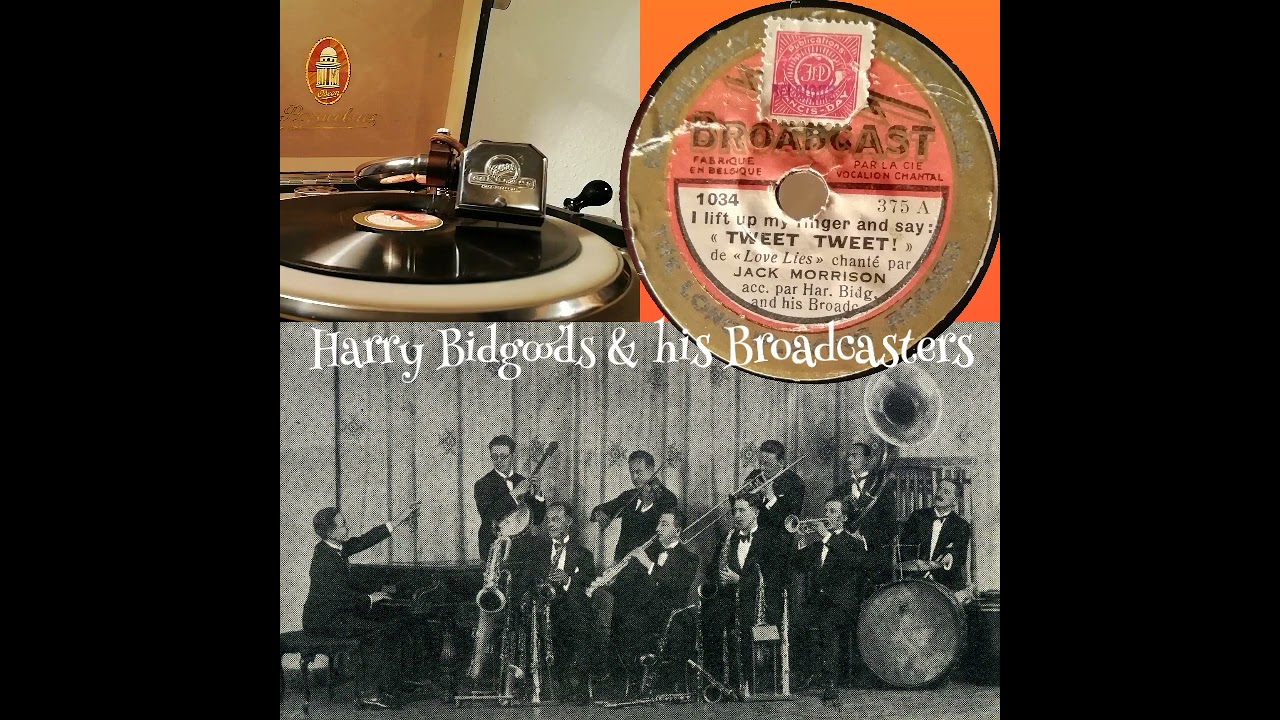 Tweet Tweet!  (I lift up my Finger and I say)  Jack Morrison & Harry Bidgoods ( Broadcast 375 A )