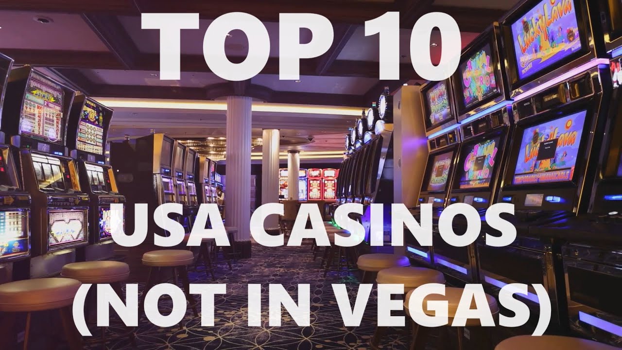 Top 10 US Casinos: Beyond Vegas