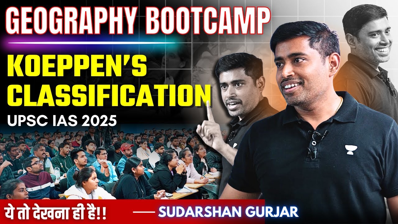 Geography Bootcamp for UPSC 2025 | Climatic Classification for Prelims & Mains by Sudarshan Gurjar