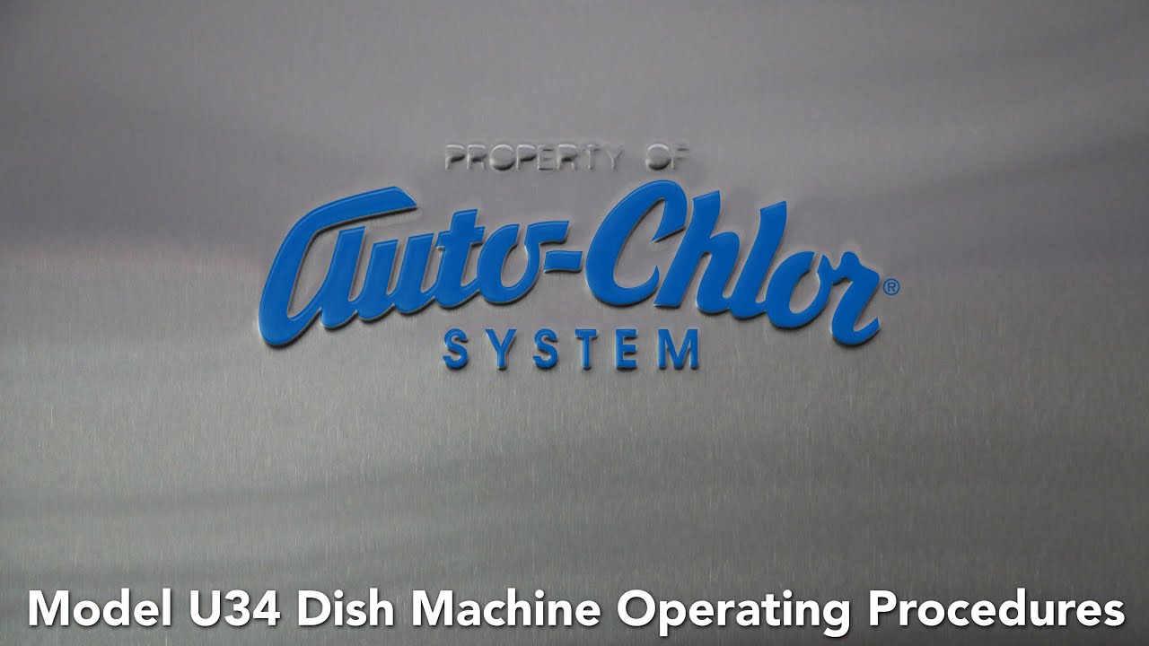 Model U34 Dish Machine Operating Procedures