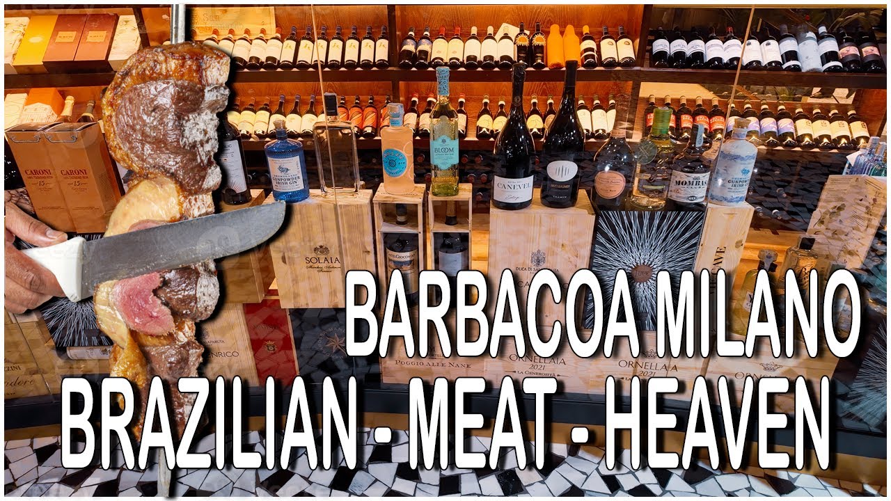 BARBACOA MILANO: IL PARADISO DELLA CARNE ALLA BRASILIANA !