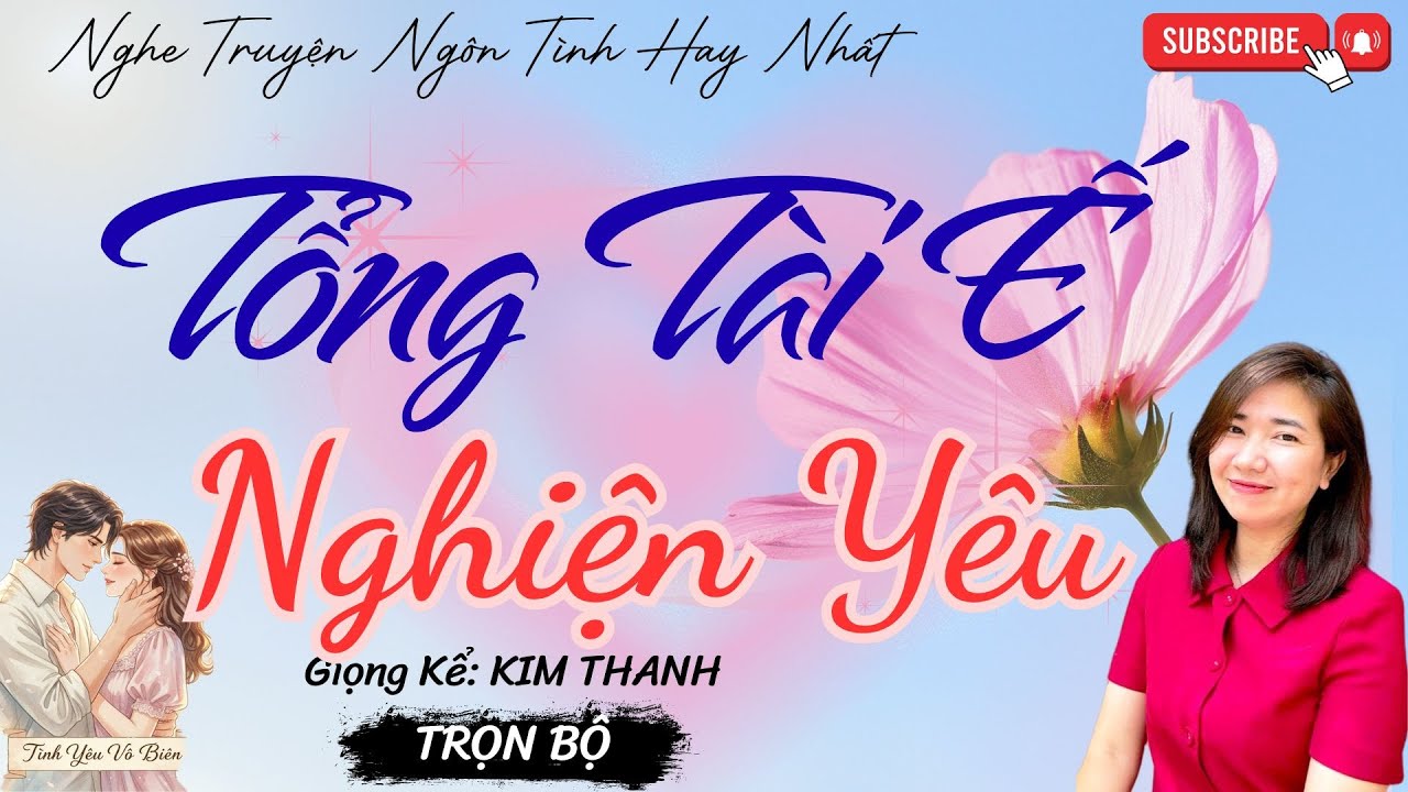 TRUYỆN NGÔN TÌNH HAY: TỔNG TÀI Ế NGHIỆN YÊU |TRUYỆN NGÔN TÌNH HAY NHẤT- TÌNH YÊU VÔ BIÊN