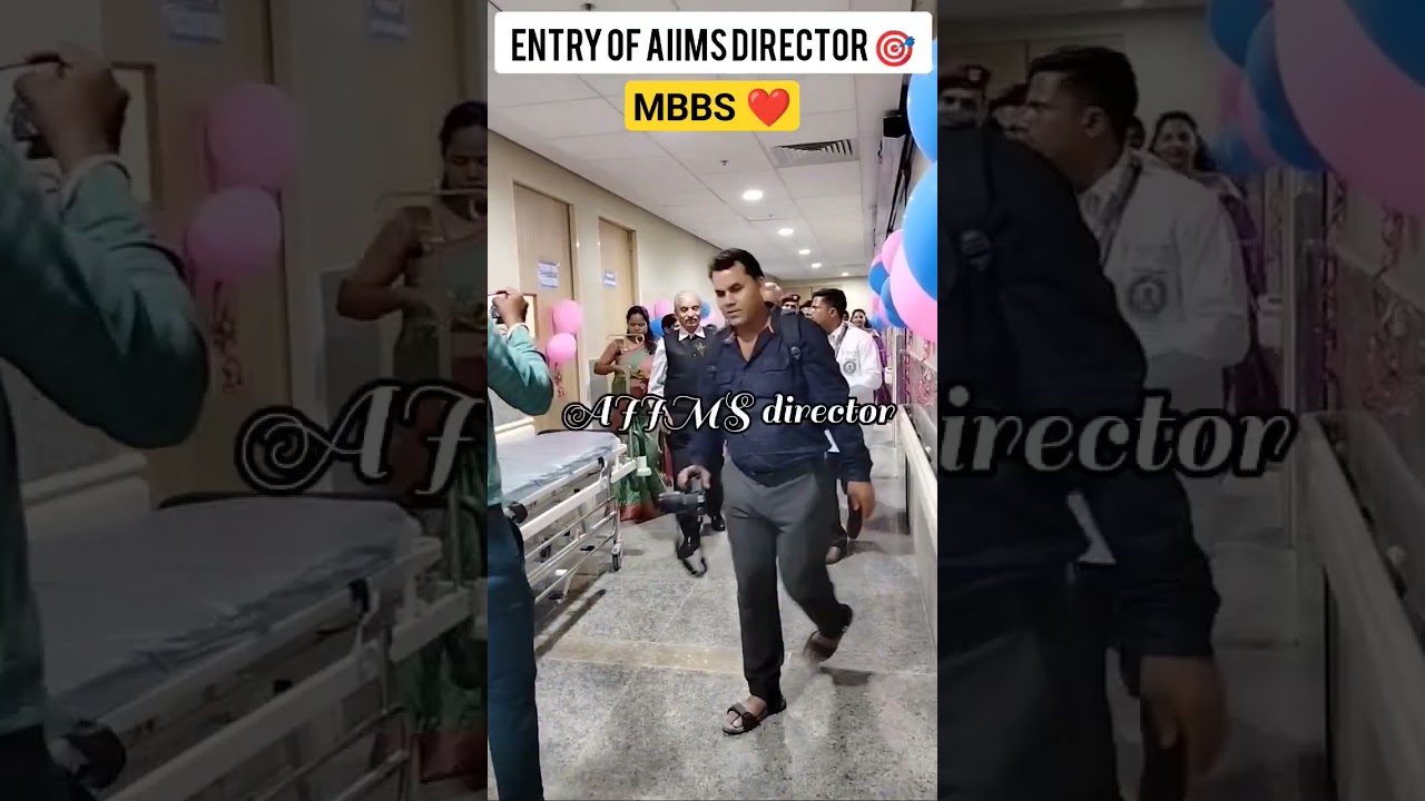 Entry of AIIMS director🔥#aiims #mbbs #neet2023 #futuredoctor #director #dreamdoctor💊