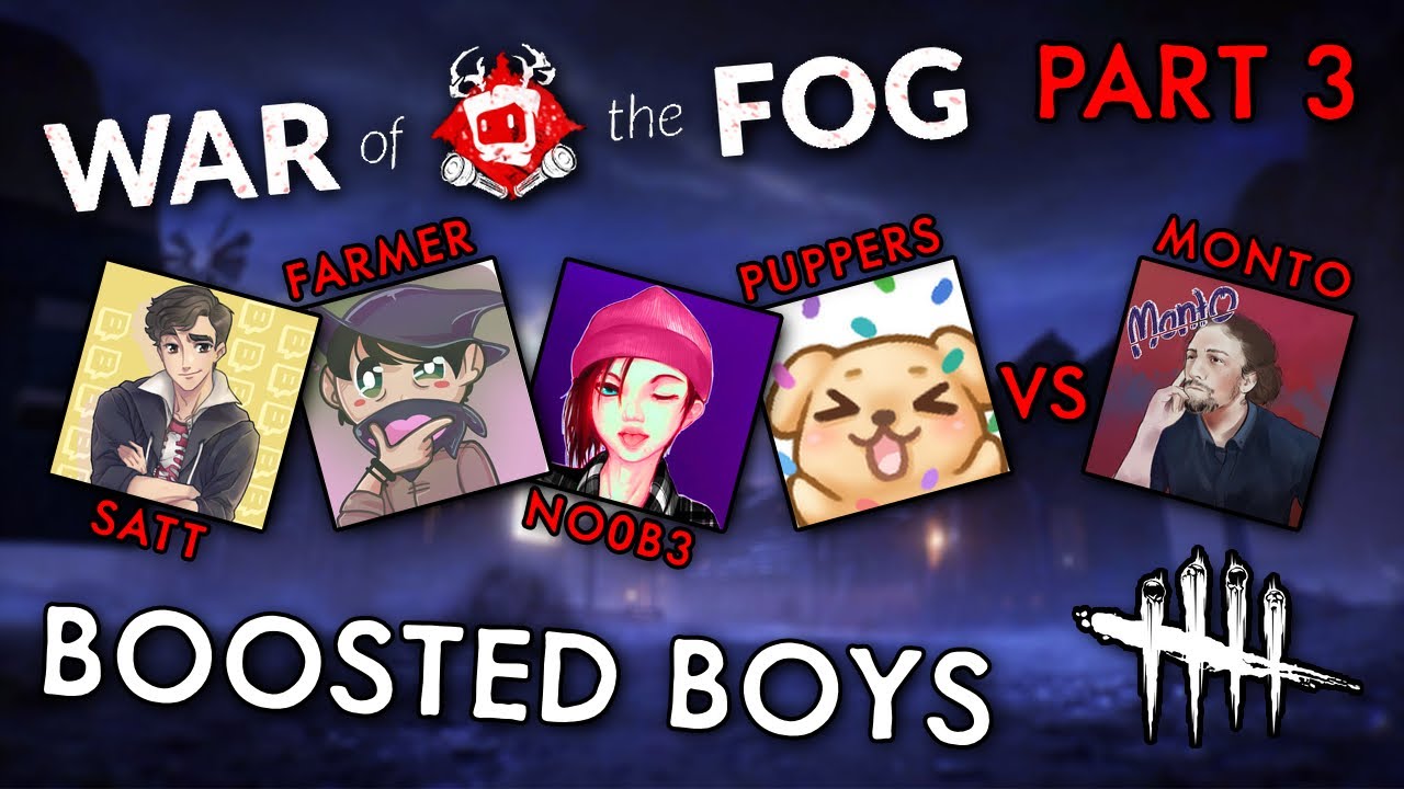 WAR OF THE FOG CHARITY EVENT [PART 3] (Dead By Daylight #189) Ft. Farmer, Monto, No0b3, and Puppers