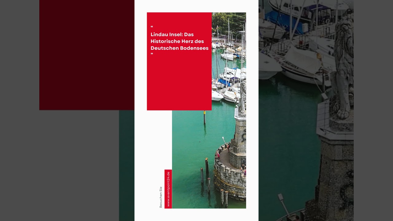 Lindau Insel: Das Historische Herz des Deutschen Bodensees - Eventpoint24