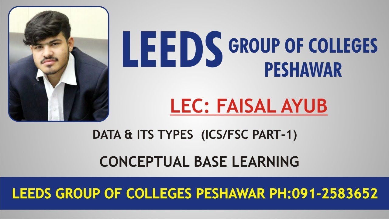 Data & its Types | (ICS/FSC Part-1) - Lecture - 2 LEEDs College Peshawar