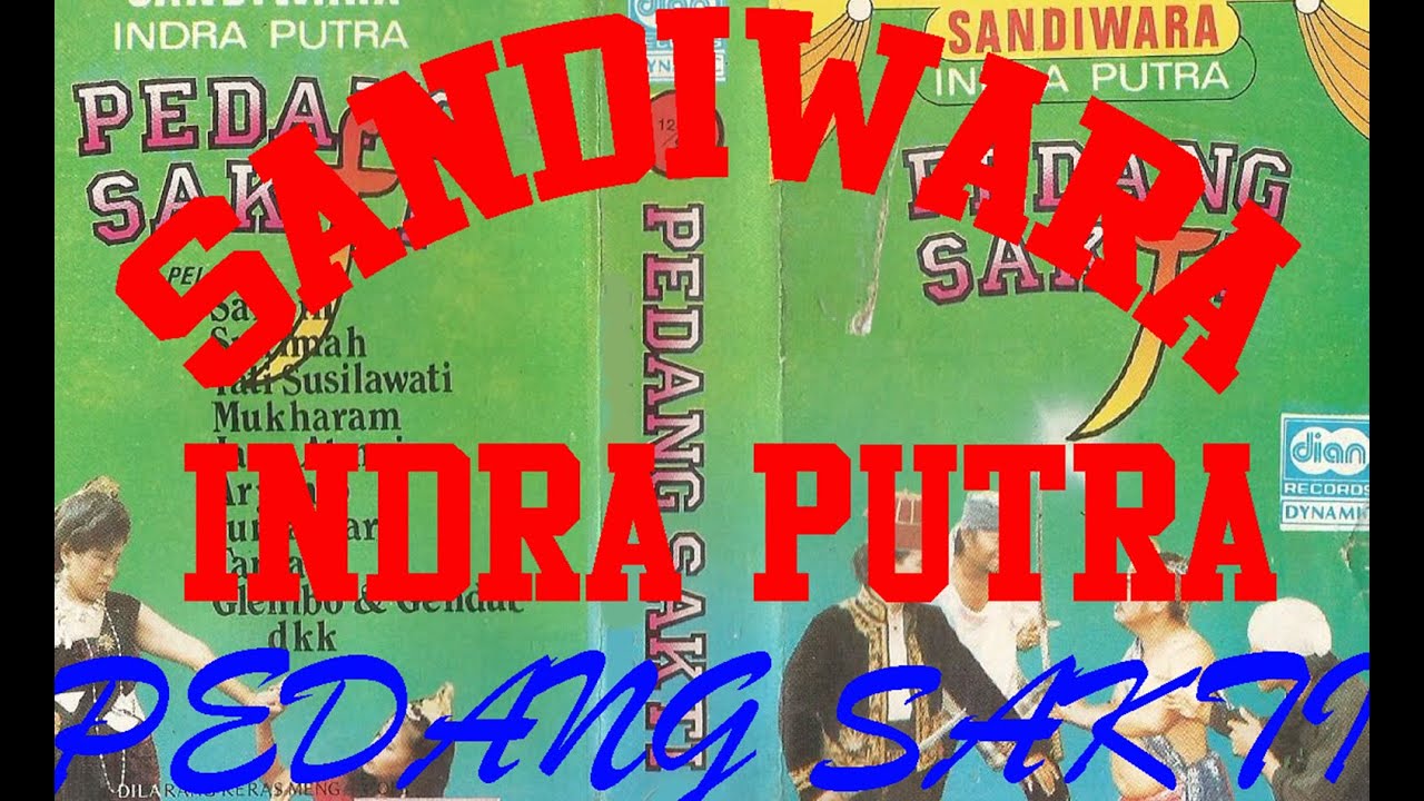 SANDIWARA INDRA PUTRA - PEDANG SAKTI  FULL