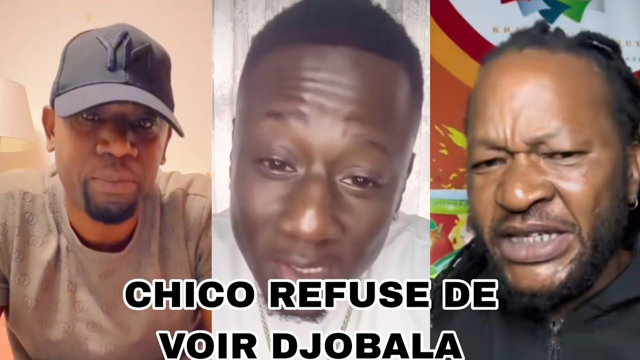 Dani de paris Chico a refuse de voir Djobala