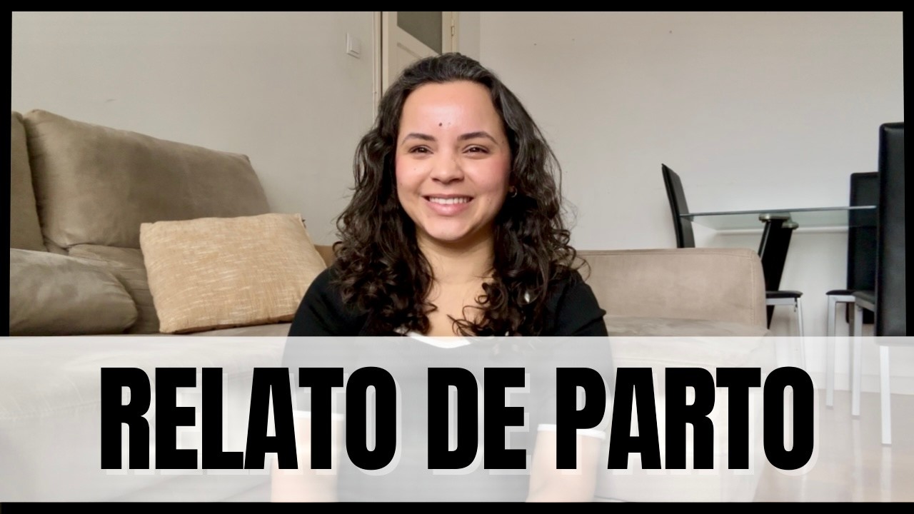 MEU RELATO DE PARTO