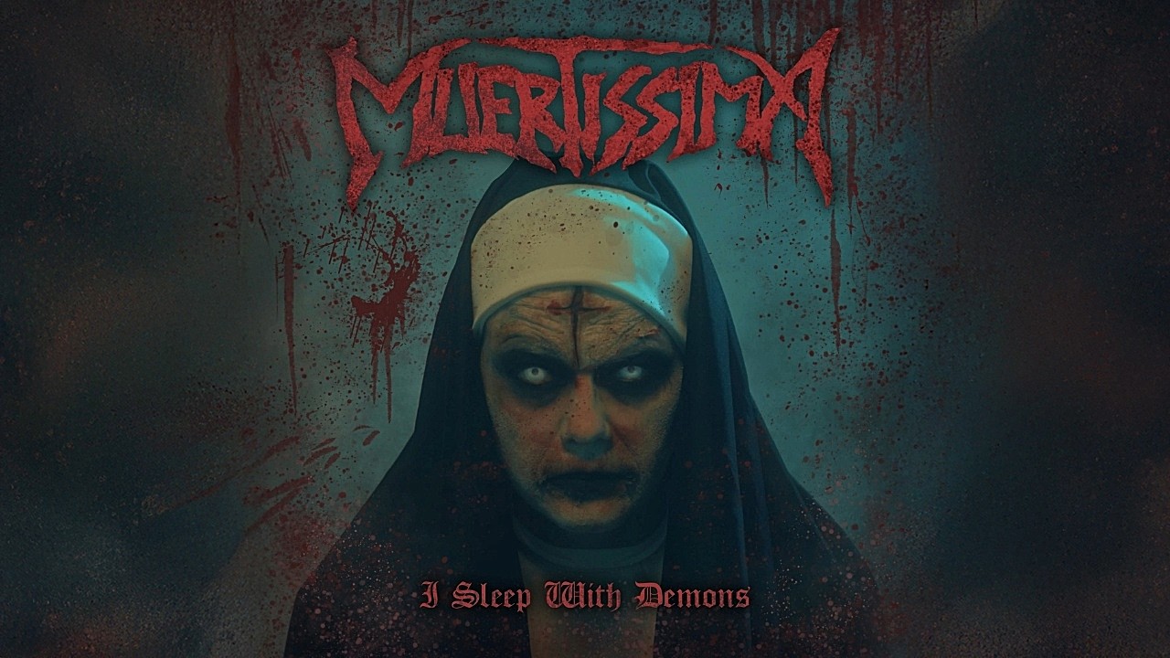 Muertissima - I Sleep With Demons (Official Video) from the upcoming album 