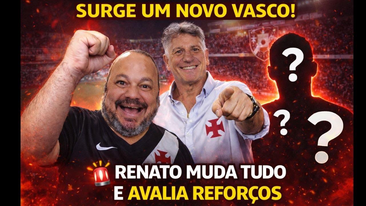 SURGE UM NOVO VASCO! RENATO MUDA TUDO E AVALIA REFORÇOS