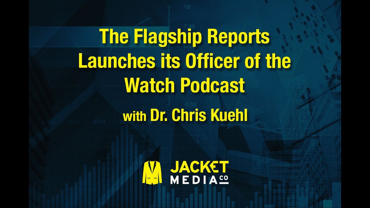 The Flagship Reports Launches its Officer of the Watch Podcast