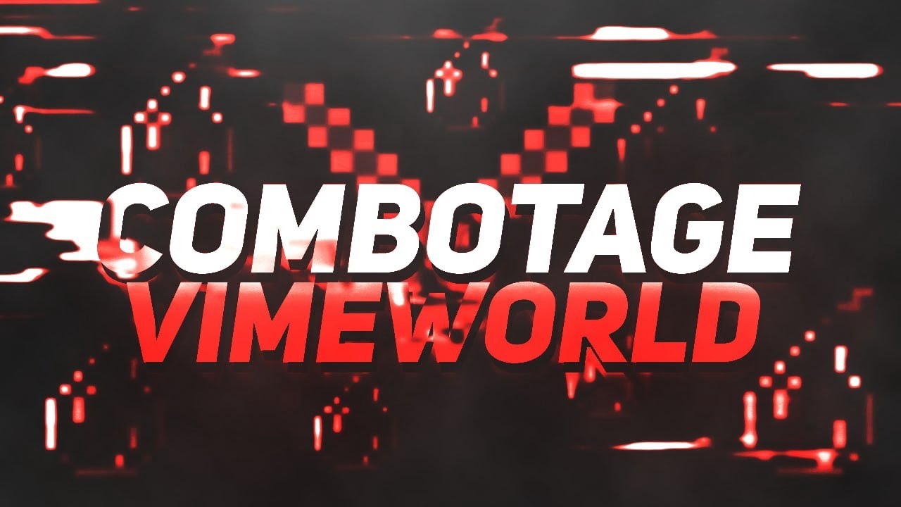 COMBOTAGE VIMEWORLD