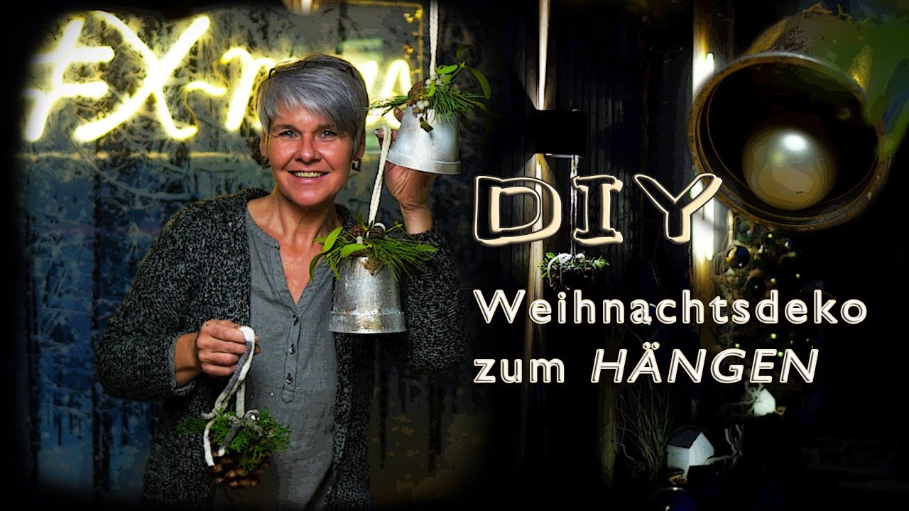 Festliche weihnachtliche Deko zum H&auml;ngen | 2 Ideen zum einfachen Selbermachen