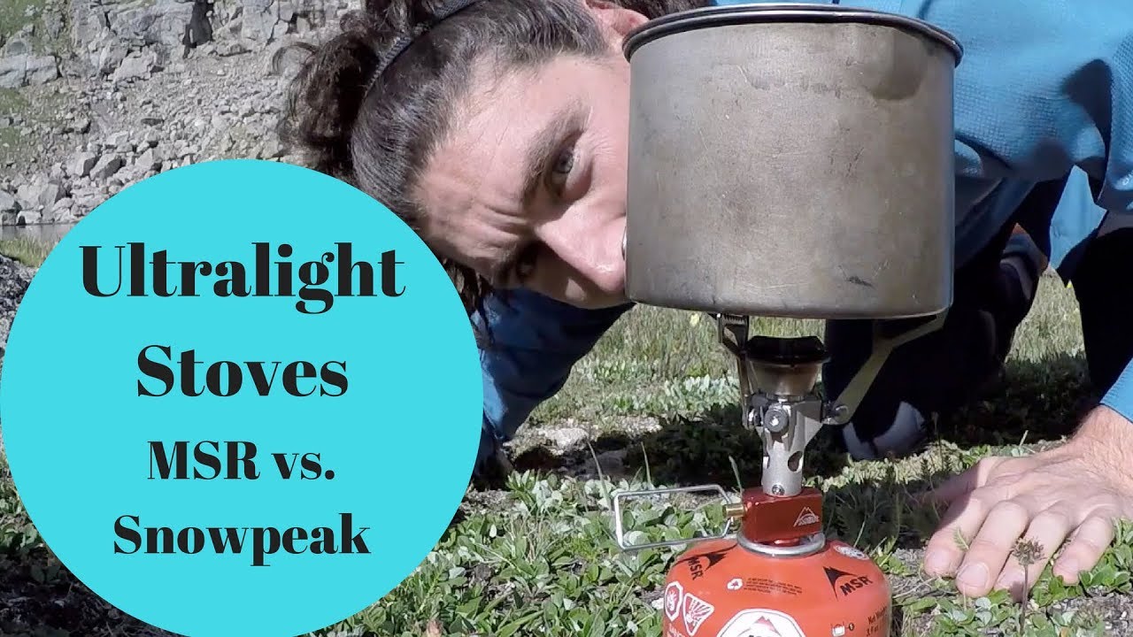 Ultralight Stoves: MSR vs. Snowpeak