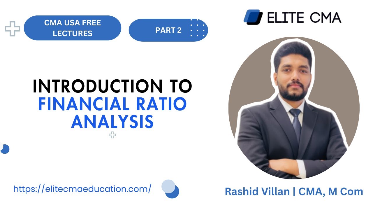 Introduction to Financial Ratio Analysis | CMA USA Part 2