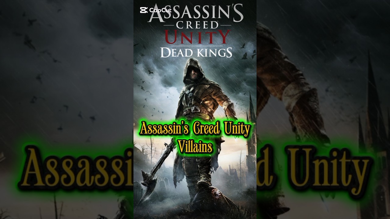 Assassin's Creed Unity Villains! 