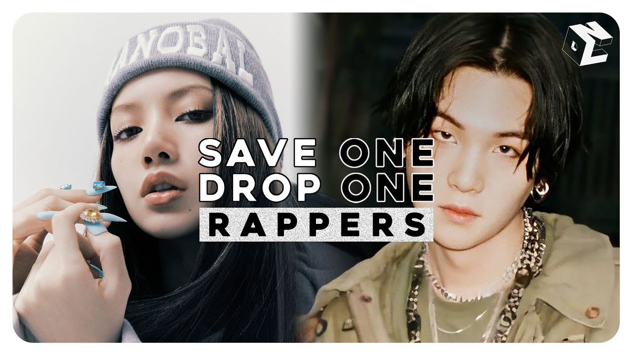 [KPOP GAME] SAVE ONE DROP ONE : ✨PICK YOUR RAPPER✨ [30 ROUNDS]