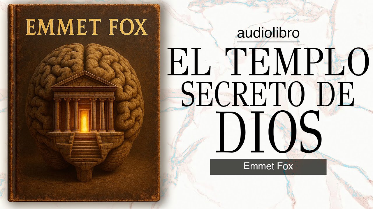 el REINO PROHIBIDO del SUBCONSCIENTE | el TEMPLO SECRETO de DIOS | basado en EMMET FOX | AUDIOLIBRO