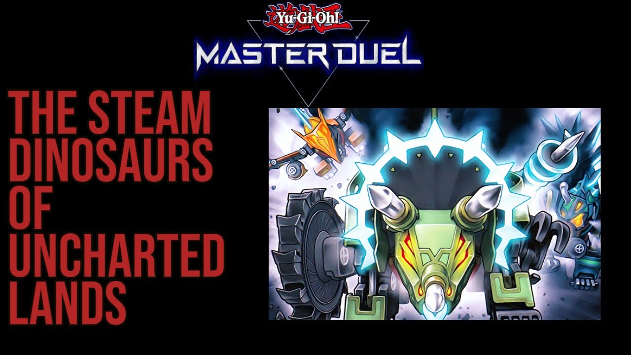 Yu-Gi-Oh Master Duel - Solo The steam Dinosaurs of Uncharted Lands