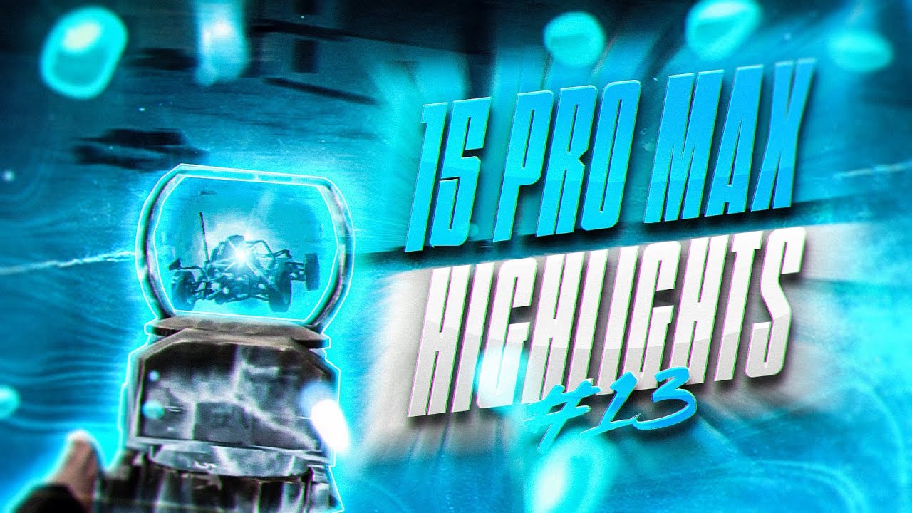 15 PRO MAX & KSA SCRIMS HIGHLIGHTS #13 | PUBG MOBILE