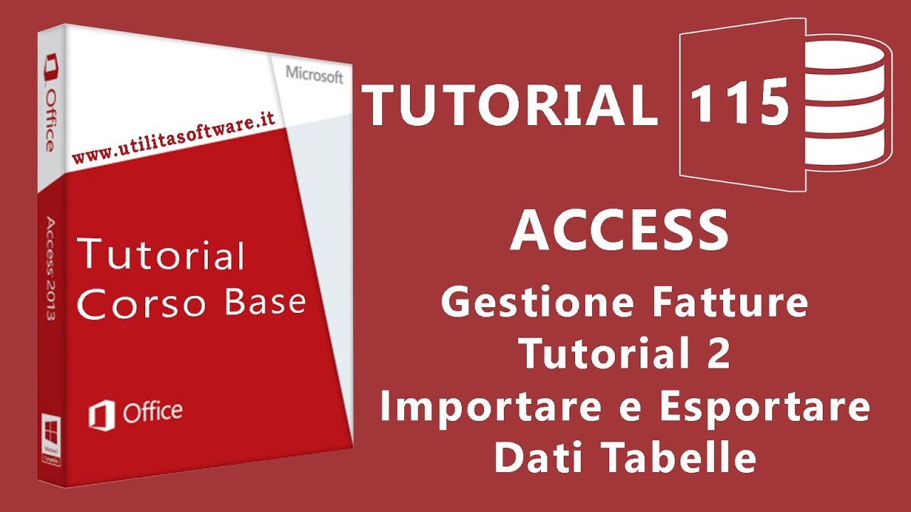 Access: Gestione fatture - Parte seconda - Importare e esportare dati tabelle -Tutorial 115