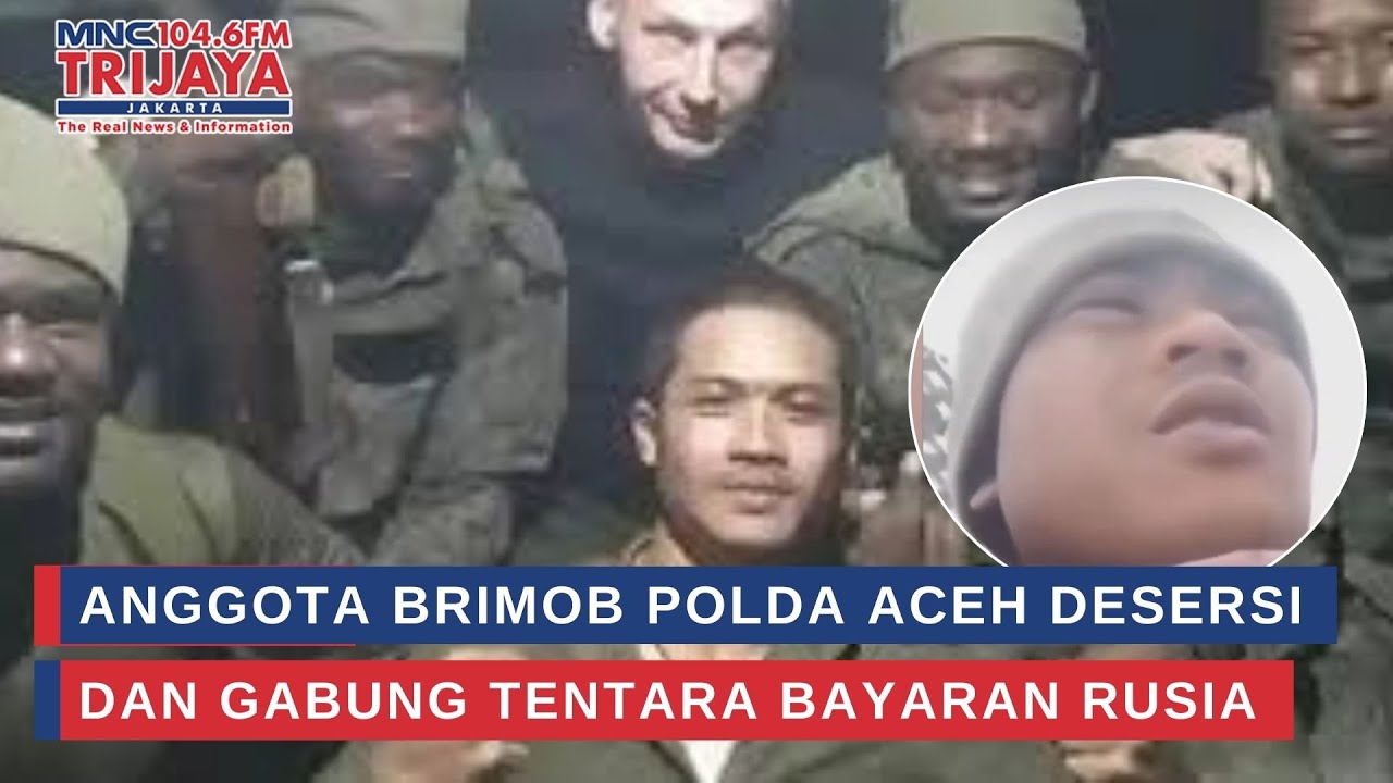 Anggota Brimob Polda Aceh Desersi dan Gabung Tentara Bayaran Rusia | Trijaya Update